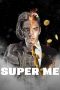 Nonton Film Super Me (2021) Terbaru